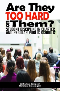 Paperback Are They Too Hard on Them? Student Discipline in Charter and Regular Public Schools Book