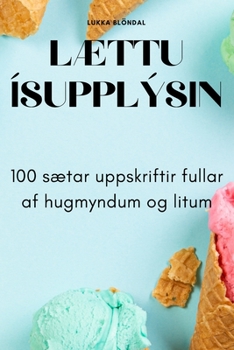 Paperback LÆttu Ísupplýsin [Icelandic] Book