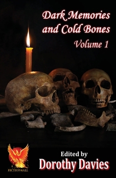 Paperback Dark Memories and Cold Bones - Volume 1 Book