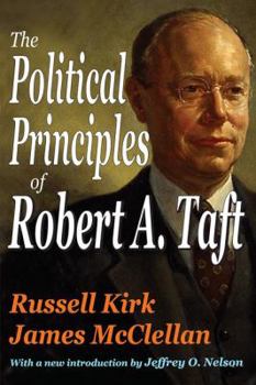 Paperback The Political Principles of Robert A. Taft Book