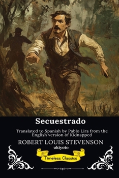Secuestrado Spanish Version of Kidnapped (Spanish Edition)