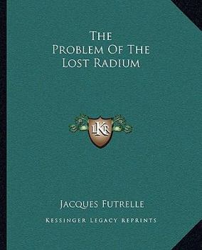 Paperback The Problem Of The Lost Radium Book