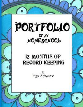 Paperback Portfolio of My Homeschool: 12 Months of Record Keeping and Planning Book