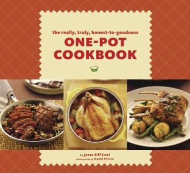 Paperback The Really, Truly, Honest-To-Goodness One-Pot Cookbook Book
