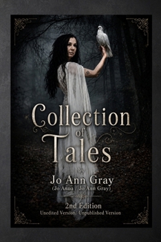 Collection of Tales by Jo Ann Gray 2nd Edition