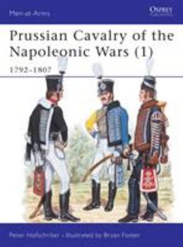 Prussian Cavalry of the Napoleonic Wars: 1792-1807 (Men-at-arms) - Book #1 of the Prussian Cavalry of the Napoleonic Wars