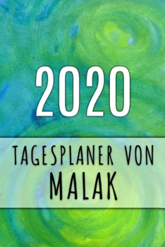 2020 Tagesplaner von Malak: Personalisierter Kalender f�r 2020 mit deinem Vornamen