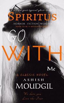 Paperback Spiritus: Go With Me Book