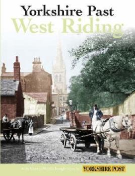 Paperback Yorkshire's Picture Past: West Riding (Nostalgia) Book