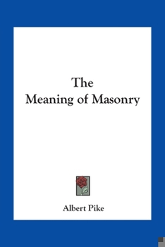 Paperback The Meaning of Masonry Book