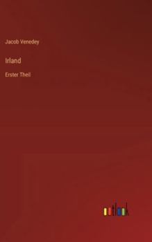 Hardcover Irland: Erster Theil [German] Book