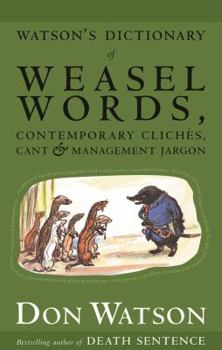 Mass Market Paperback Watson's Dictionary of Weasel Words [Enhanced with Updates] Book