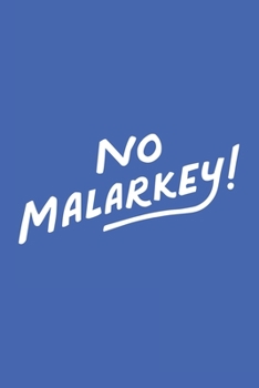 No Malarkey Journal: No Malarkey Lined Journal