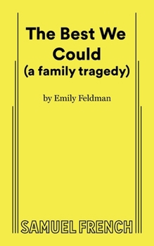 Paperback The Best We Could (a Family Tragedy) Book