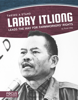 Library Binding Larry Itliong Leads the Way for Farmworkers' Rights Book