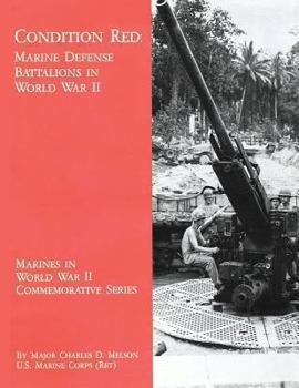 Paperback Condition Red: Marine Defense Battalions in World War II Book