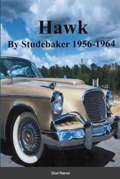 Paperback HAWK- By Studebaker 1956-1964 Book