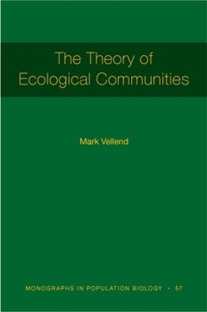 Paperback The Theory of Ecological Communities (Mpb-57) Book