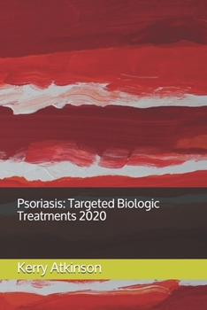Paperback Psoriasis: Targeted Biologic Treatments 2020 Book