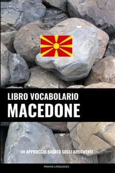 Paperback Libro Vocabolario Macedone: Un Approccio Basato sugli Argomenti [Italian] Book