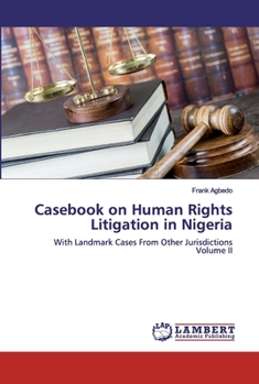 Paperback Casebook on Human Rights Litigation in Nigeria Book