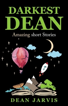 Paperback Darkest Dean: Amazing short stories Book