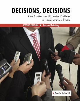 Spiral-bound Decisions, Decisions: Case Studies and Discussion Problems in Communication Ethics Book