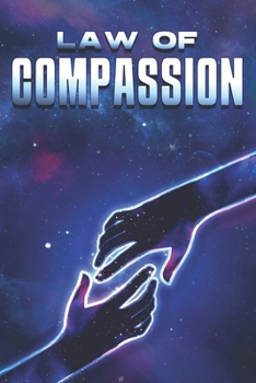 Paperback Law of Compassion: Laws of the Universe #29 Book