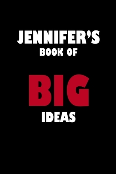 Paperback Jennifer's Book of Big Ideas Book