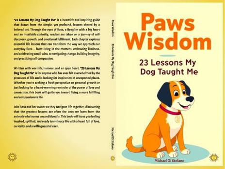 Paperback Paws Wisdom: 23 Lessons My Dog Taught Me Book