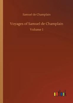 Paperback Voyages of Samuel de Champlain Book