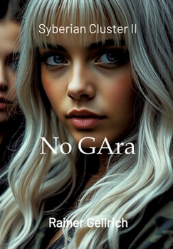 Paperback No GAra: Syberian Cluster II - Die Verbotene Zone [German] Book