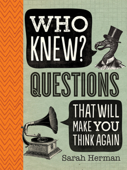 Paperback Who Knew?: Questions That Will Make You Think Again Book