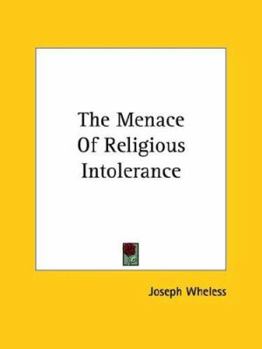 Paperback The Menace Of Religious Intolerance Book