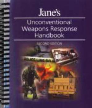 Paperback Unconventional Weapons Response Handbook, 2nd Edition Book