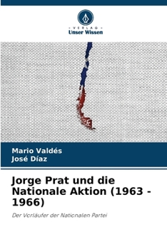 Paperback Jorge Prat und die Nationale Aktion (1963 - 1966) [German] Book