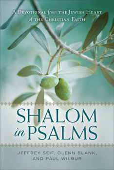 Paperback Shalom in Psalms: A Devotional from the Jewish Heart of the Christian Faith Book