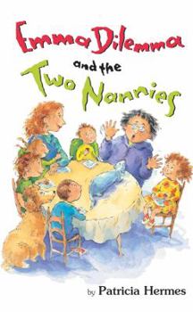 Emma Dilemma and the Two Nannies (Emma Dilemma) - Book #2 of the Emma Dilemma