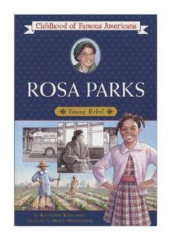 Rosa Parks (Childhood of Famous Americans) - Book  of the Childhood of Famous Americans