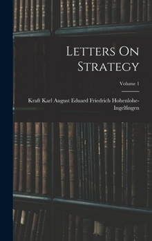 Hardcover Letters On Strategy; Volume 1 Book