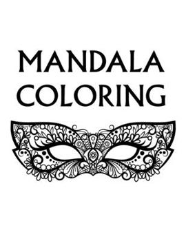 Paperback Mandala Coloring: Large 100 Inspirational Designs to Coloring for Adult with Pencils Featuring Beautiful Mandalas Book