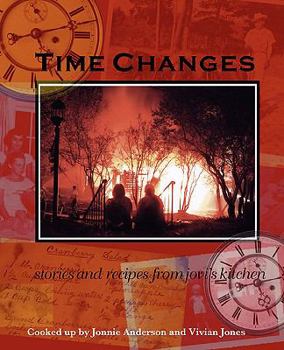 Paperback Time Changes: Stories and Recipes from Jovi's Kitchen Book