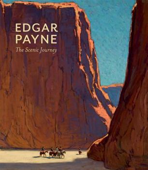 Hardcover Edgar Payne: The Scenic Journey Book