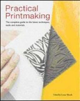 Practical Printmaking book by Louise Woods