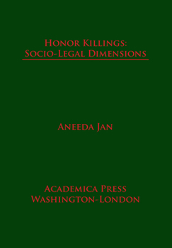 Hardcover Honor Killings: Socio-Legal Dimensions (Saint James' Studies in World Affairs) Book