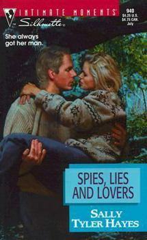 Spies Lies And Lovers (Silhouette Intimate Moments, 940) - Book #3 of the Spies, Lies & Lovers