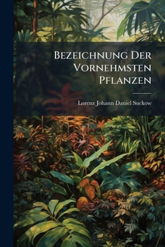 Paperback Bezeichnung Der Vornehmsten Pflanzen Book