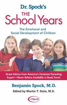 Paperback Dr. Spock's the School Years: The Emotional and Social Development of Children Book