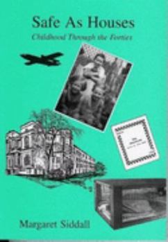 Paperback Safe as Houses: Childhood Through the Forties Book