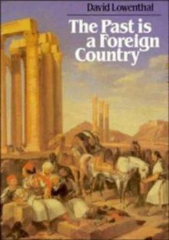 Paperback The Past Is a Foreign Country Book